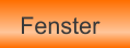 Fenster