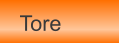 Tore
