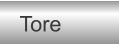 Tore